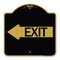 Signmission Designer Series Sign-Exit W/ Left Arrow, Black & Gold Aluminum Sign, 18" H, 18" L, BG-1818-24607 A-DES-BG-1818-24607 - alternate 1